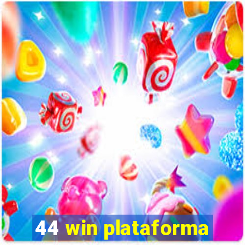 44 win plataforma